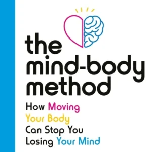 The Mind-Body Method The Mind-Body Method