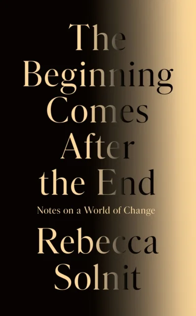 The Beginning Comes After the End