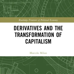 Derivatives and the Transformation of Capitalism