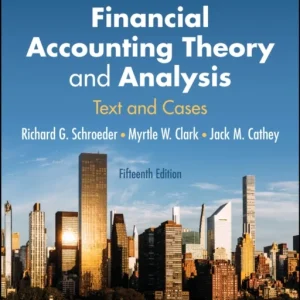 Financial Accounting Theory and Analysis: Text and Cases, 15th Edition Financial Accounting Theory and Analysis: Text and Cases, 15th Edition